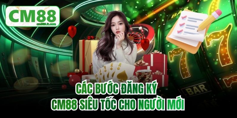 Các bước đăng ký CM88