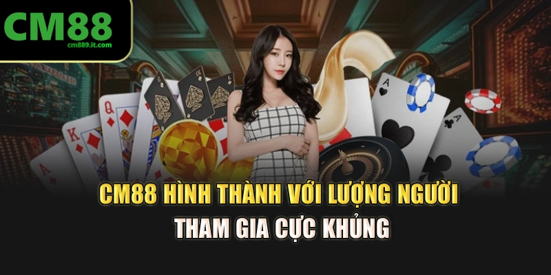 CM88 hình thành với lượng người tham gia cực khủng